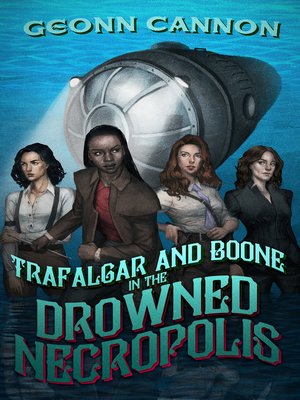 cover image of Trafalgar and Boone in the Drowned Necropolis
